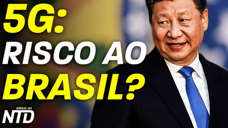 5G: BRASIL NO “FOGO CRUZADO” ENTRE CHINA E EUA